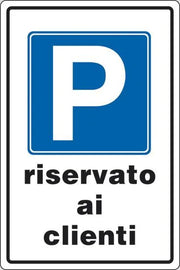CARTELLO P RISERVATA AI CLIENTI