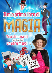 RAGAZZI-MIO PRIMO LIBRO DI MAGIA