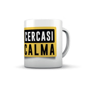 TAZZA CERCASI CALMA