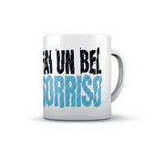 TAZZA FAI UN BEL SORRISO