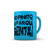 TAZZA AZZURRA HO FINITO LE PAROLE GENTILI